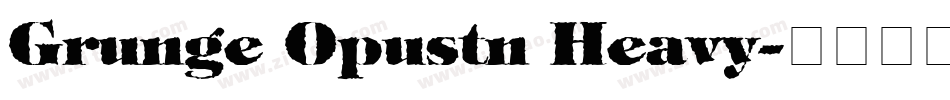 Grunge Opustn Heavy字体转换